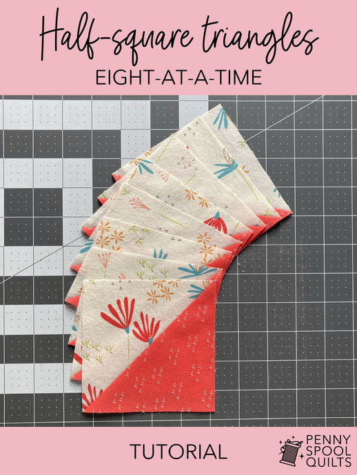 How to make half-square triangles 8 at a time