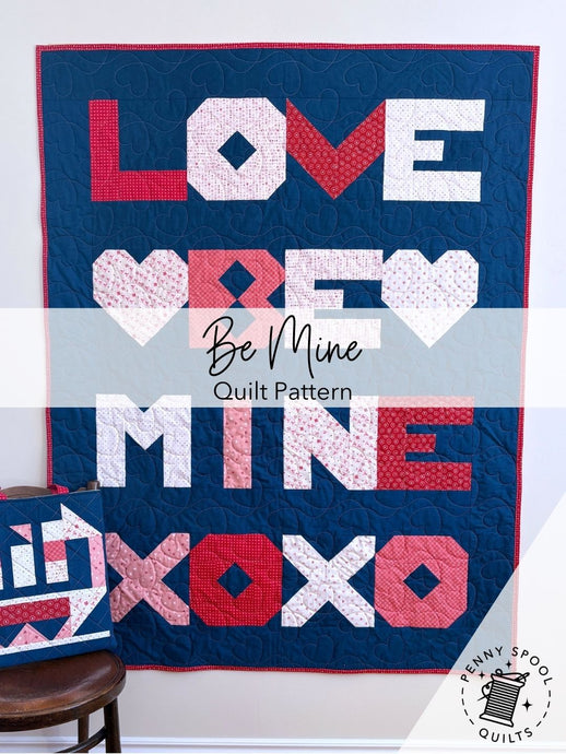 Be Mine - Say it with a quilt