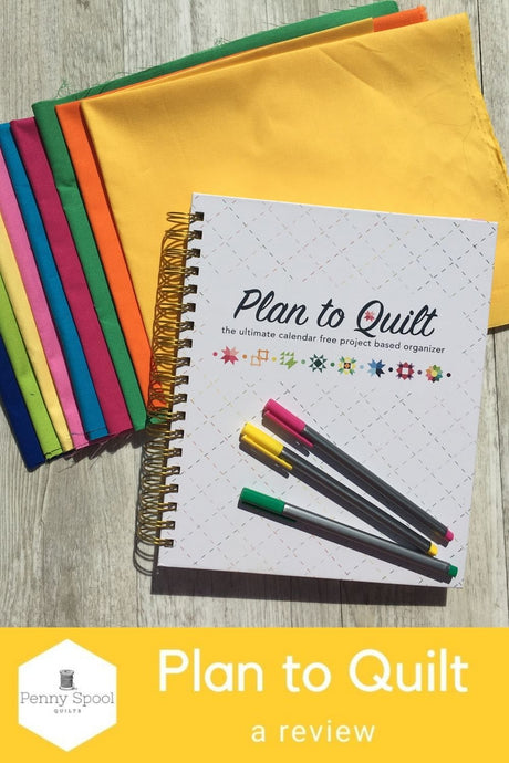 Plan To Quilt - a review