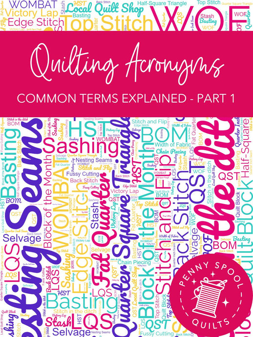Quilting Acronyms Explained