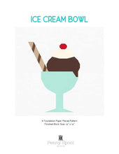 Load image into Gallery viewer, Ice Cream Bowl quilt block pattern by Penny Spool Quilts. Part of the Ice Cream Sunday collection. Pattern cover

